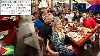 TOURING THE ISLAND OF SINT MAARTEN/ MEETING UP WITH FELLOW YOUTUBERS WEEKEND VIBES 2025