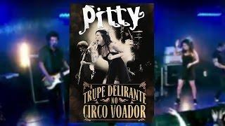 Pitty - A Trupe Delirante no Circo Voador (DVD)