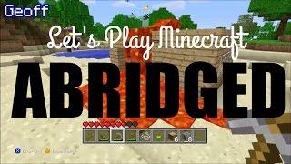 Let's Play Minecraft Episode 1 - Abridged