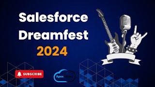 Salesforce Dreamfest 2024