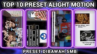 TOP 10 PRESET ALIGHT MOTION VIRAL TERBARU 2022 - DIBAWAH 5 MB | PRESET AM SOUND MENGKANE