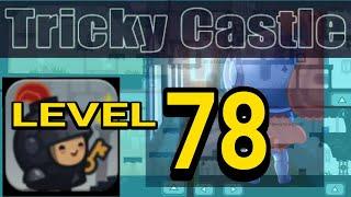 Tricky Castle - Level 78 (ALL BATS) Princess Castle [CHECK MY PLAYLIST FOR ALL LEVELS]