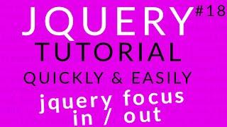 jQuery Tutorial 18 || jquery focus in / out || Ujjwal Technical Tips