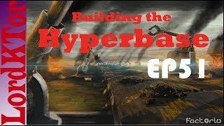 Factorio 0 16 Building the Hyperbase EP51 Space Science