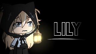 ||Lily||gacha life||