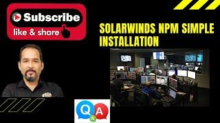 Solarwinds Overview: installing Solarwinds Orion NPM Server