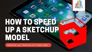 (தமிழ்)Tamil- How to Speed up a sketchup model. 5 tips to speedup sketchup