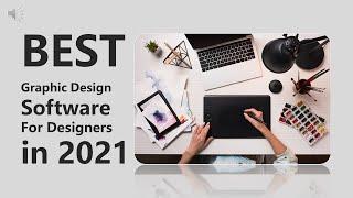 BEST SOFTWARE FOR GRAPHIC DESIGNERS 2021