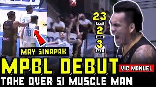 HALIMAW! UNANG LARO NI VIC MANUEL SA MPBL BINUHAT NI THE MUSCLE MAN ANG TEAM!