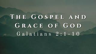 Part 3 | The Gospel and Grace of God | Sunday June 22, 2025