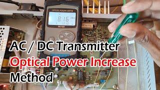 AC Transmitter and DC Transmitter Optical Power Increase Method using a Controller