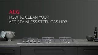 How to clean your AEG stainless steel gas hob