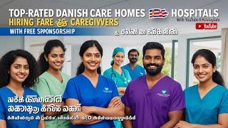 Top Care Homes & Hospitals in Denmark Hiring Caregivers with Free Visa Sponsorship!