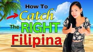 FINDING THE BEST FILIPINA PARTNER - Where To Look And HOW To Look!