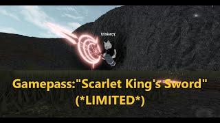 Roblox:"Creepypasta Life RP"  GAMEPASSES (Limited): Scarlet King's Sword + Gate Guardian's Sword