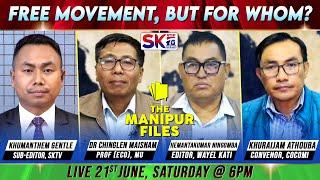 "FREE MOVEMENT, BUT FOR WHOM?" on "THE MANIPUR FILES" [21/06/25] [LIVE]
