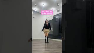 IVE - Attitude Dance Tutorial (70% Speed)