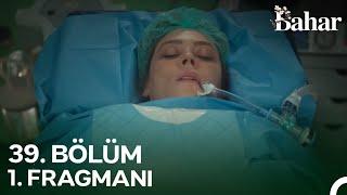 Bahar 39. Bölüm Fragmanı