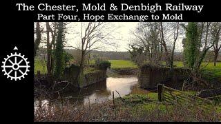 The Chester, Mold & Denbigh Railway Part 4, Hope Exchange to Mold