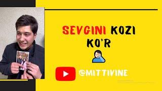 Mittivine | Sevgini kozi ko’r‍️ #mittivine #mittime #littelar