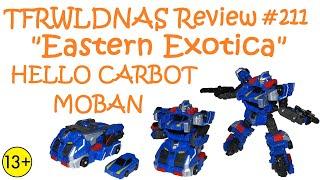 Transforming "Eastern Exotica" Review #211 Hello Carbot Moban