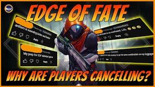 Oh Dear You Guys Are Not Happy And Are Cancelling Your Edge Of Fate Pre Orders!