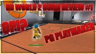 RB WORLD 2 BUILD REVIEW- BEST GUARD BUILD? - PG PLAYMAKER - Monte