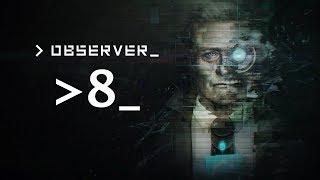 Прохождение Observer #8 (PC) - Операционная