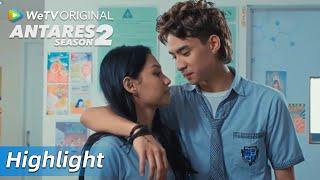 Highlight EP06 Anya menerima Richie? | WeTV Original Antares S2