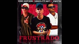 El papeta x yone Santana x Danielito