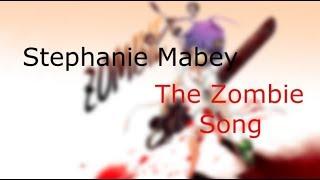 The Zombie Song - Stephanie Mabey (rus sub) Перевод песни.