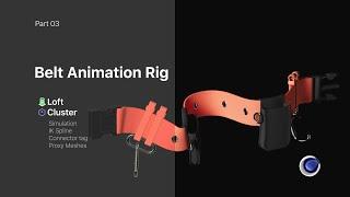 Belt Animation Rig Part 3: Cluster & Loft in Cinema 4D