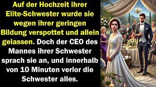 Bei der Hochzeit verspottet, sprach der CEO sie an – 10 Minuten später verlor die Schwester alles.