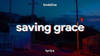 Kodaline - Saving Grace (Lyrics)