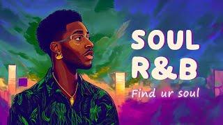 Soul music for finding your soul - Neo soul music | RnB Soul Rhythm