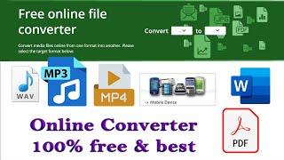 Free online file Best converter ever.  All in one Convert from Online-audio-video-image-pdf-word.