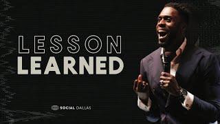 "Lesson Learned" | Robert Madu | Social Dallas