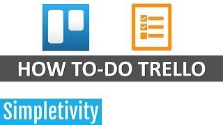 How to Use Trello as a Powerful To-Do List