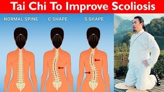 How To Improve Scoliosis  |  Managing Scoliosis with Tai Chi  |  Taichi Zidong