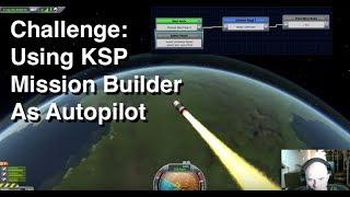 KSP Challenge - Launch To Orbit Without Any Controls