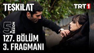 Teşkilat 127. Bölüm 3. Fragmanı @trt1