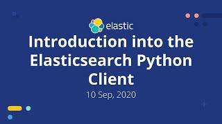 Introduction into the Elasticsearch Python Client