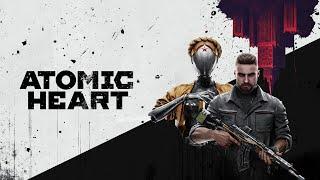 ATOMIC HEART Прохождение #1 Сложность Армагеддон!