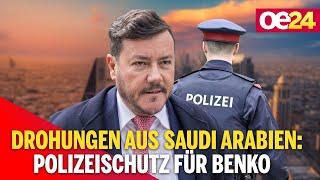 Morddrohungen aus Saudi Arabien: Polizeischutz für Benko