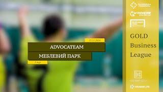 LIVE | AdvocaTeam - Меблевий Парк I 3 тур. Gold Business League