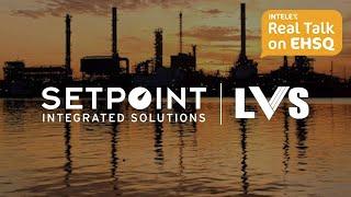 Setpoint | LVS: Improving Safety Culture with Intelex