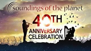 Soundings of the Planet Dudley Dean Evenson Soundings 40th Gala THANK YOU
