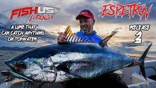 Fishus by Lurenzo Espetron - Topwater Lure Fishing - Topwater Tuna Fishing Spain