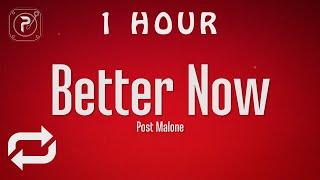 [1 HOUR  ] Post Malone - Better Now (Lyrics)