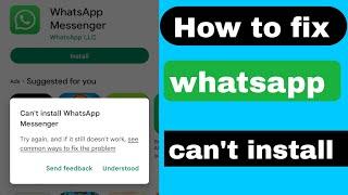 Fix can't install whatsapp messenger try again and if it still doesn't work problem 2024